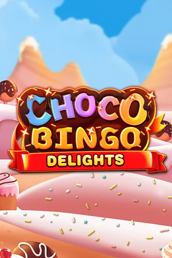 Chocobingo Delights